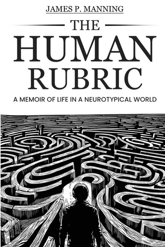 The Human Rubric: A Memoir of Life in a Neurotypical World - cover