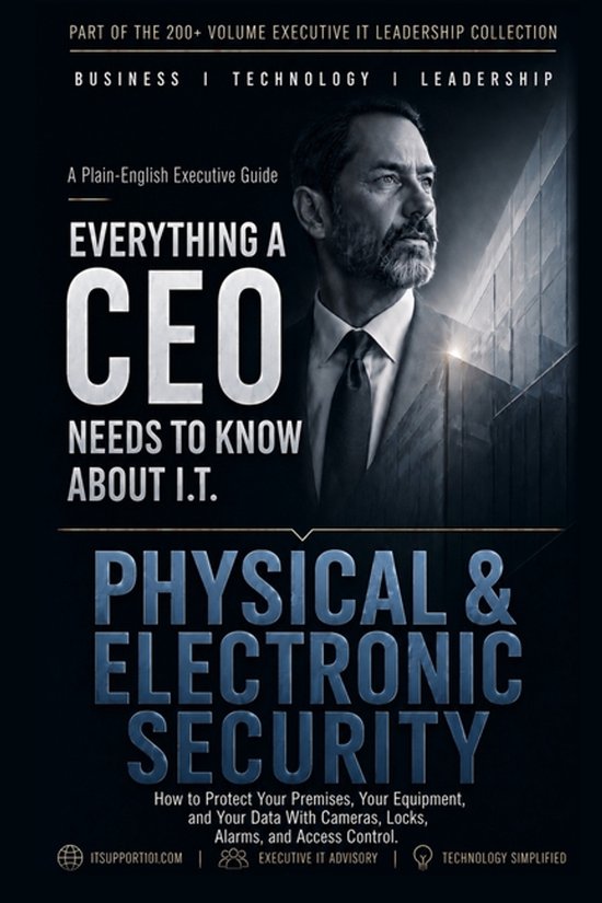 Everything a CEO Needs to Know about I.T.- Physical & Electr ... - cover