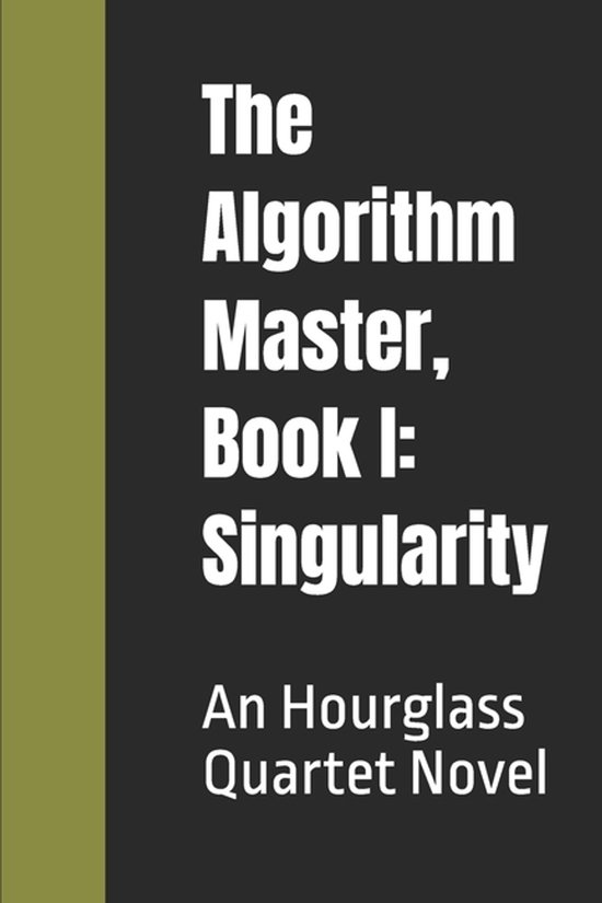 The Algorithm Master, Book I - cover