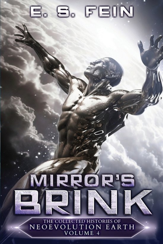 The Collected Histories of Neoevolution Earth- Mirror's Brin ... - cover