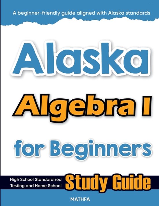Alaska Algebra I for Beginners - cover