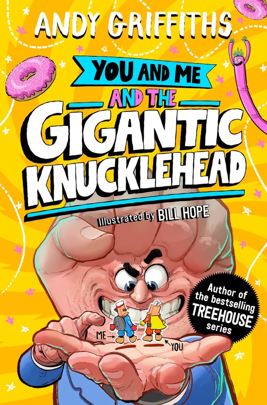 Boekomslag van 'You and Me and the Gigantic Knucklehead' door Andy Griffiths, met een illustratie van Bill Hope.