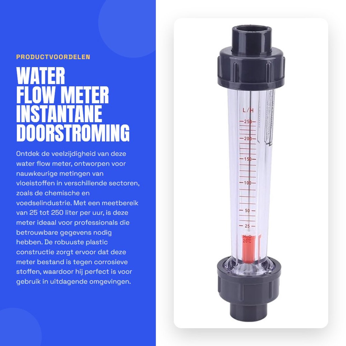 JHUBERS- Debietmeter 25-250 l/h - Plastieken Behuizing - Nauwkeurigheid 4% - Temperatuur 0-60 °C - Voor Chemie/Voedsel - Stabiele Prestaties - Flowmeter