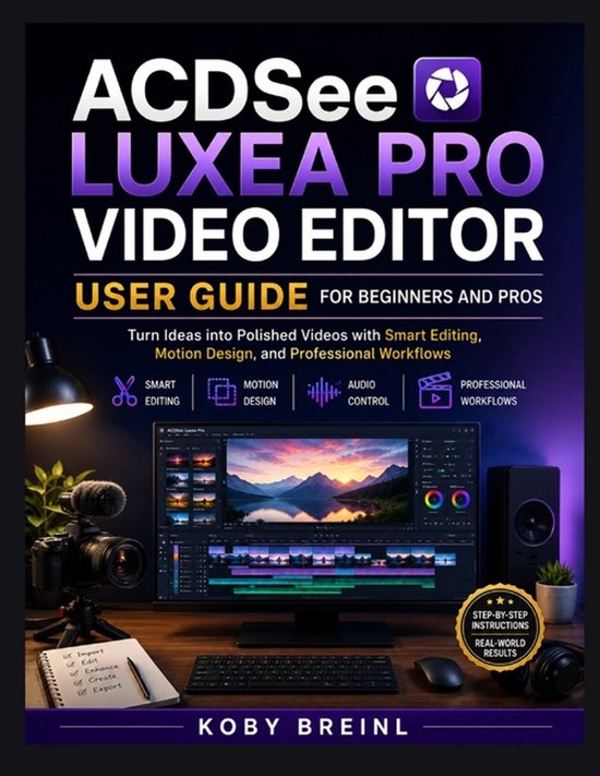 ACDSee Luxea Pro Video Editor User Guide for Beginners and P ... - cover