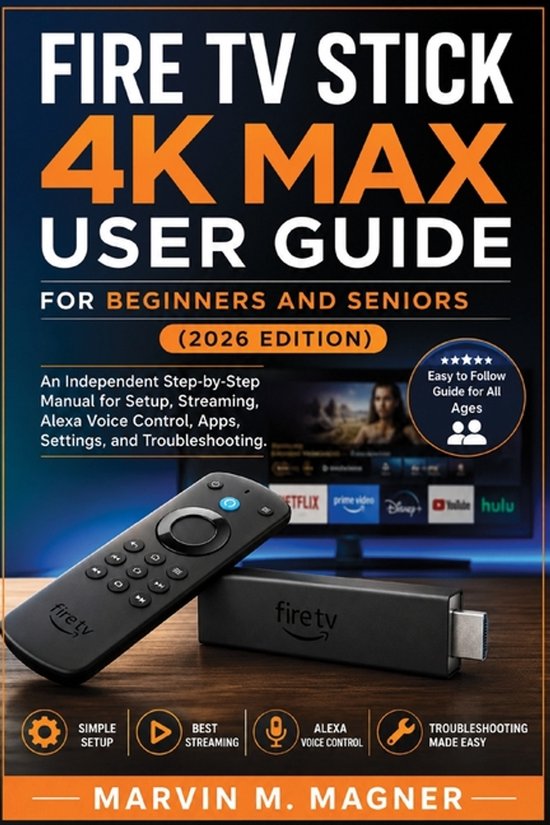 Marvin M. Magner Tech Guide- Fire TV Stick 4K Max User Guide ... - cover