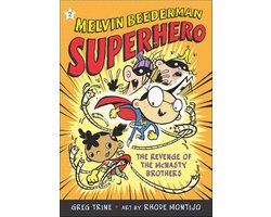 Melvin Beederman, Superhero 2 - The Revenge of the McNasty Brothers