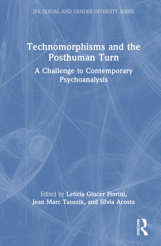 IPA Sexual and Gender Diversity Studies- Technomorphisms and ... - cover
