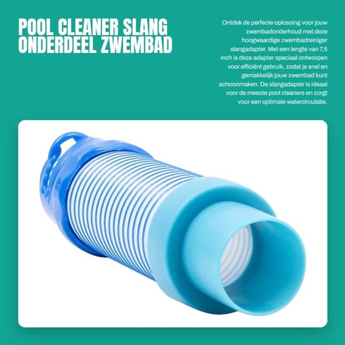 Pool Cleaner Slang Onderdeel - Zwembad Zuigadapter - Duurzaam en Flexibel - 7,5 Inch - Bladvanger Adapter - Ideaal voor Zwembadonderhoud