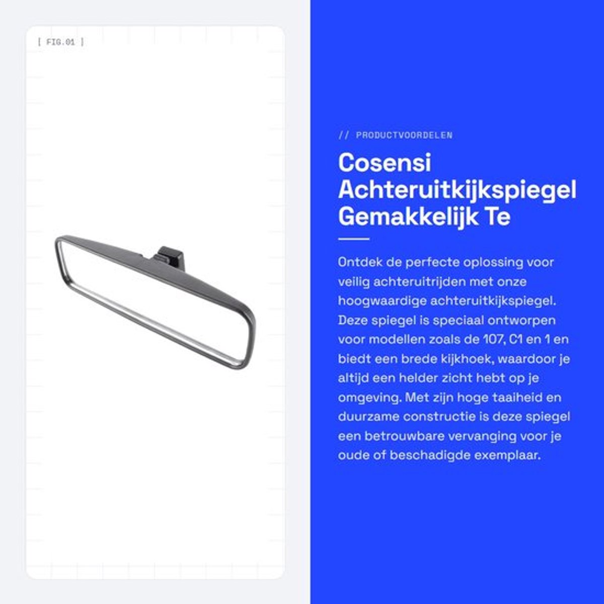 Achteruitkijkspiegel Hoge Taaiheid - Geschikt voor 107/C1 - Eenvoudige Installatie - Vervangende Spiegel - OE-nummer 814842 - ABS Behuizing - Binnenspiegel