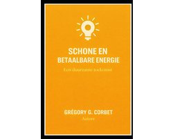 SnelShoppen - Betaalbare en Schone Energie: Duurzame Toekomst, Groene Energie, Herbruikbare Oplossingen, Milieuvriendelijk, Energie besparen, Voor Thu