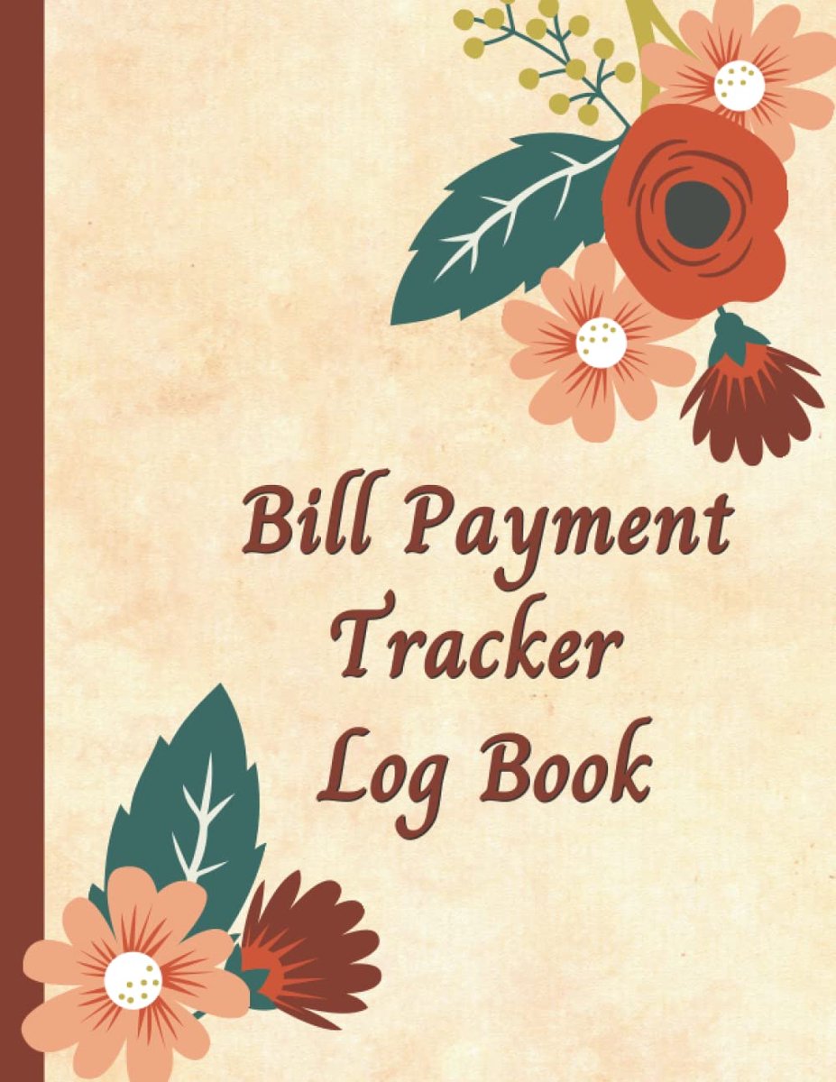 Payment Tracker Log Book: Bill Payment Planner For Personal Use or, Small Business | Five Year Bill Notebook