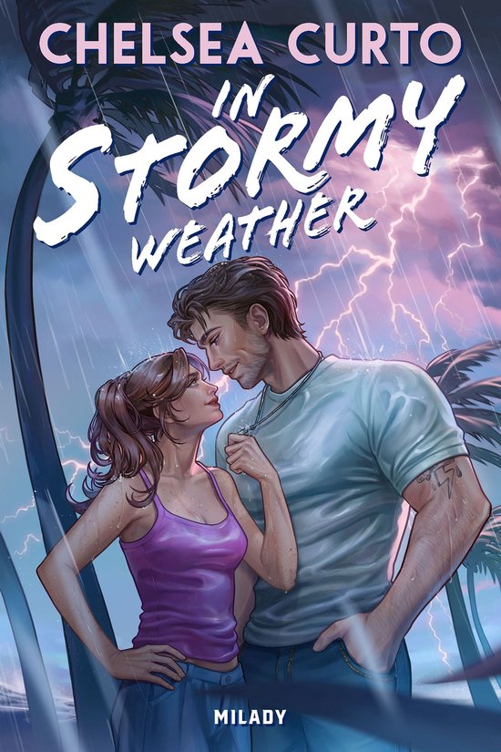 Chelsea Curto sous un temps orageux. Illustration d'un homme et d'une femme se regardant sous un ciel sombre et orageux avec éclairs et pluie. Le titre 'In Stormy Weather' est en haut.
