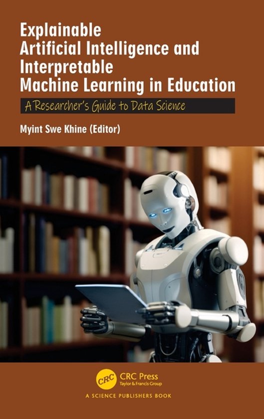 Explainable Artificial Intelligence and Interpretable Machin ... - cover