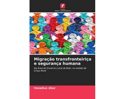 Migração transfronteiriça e segurança humana