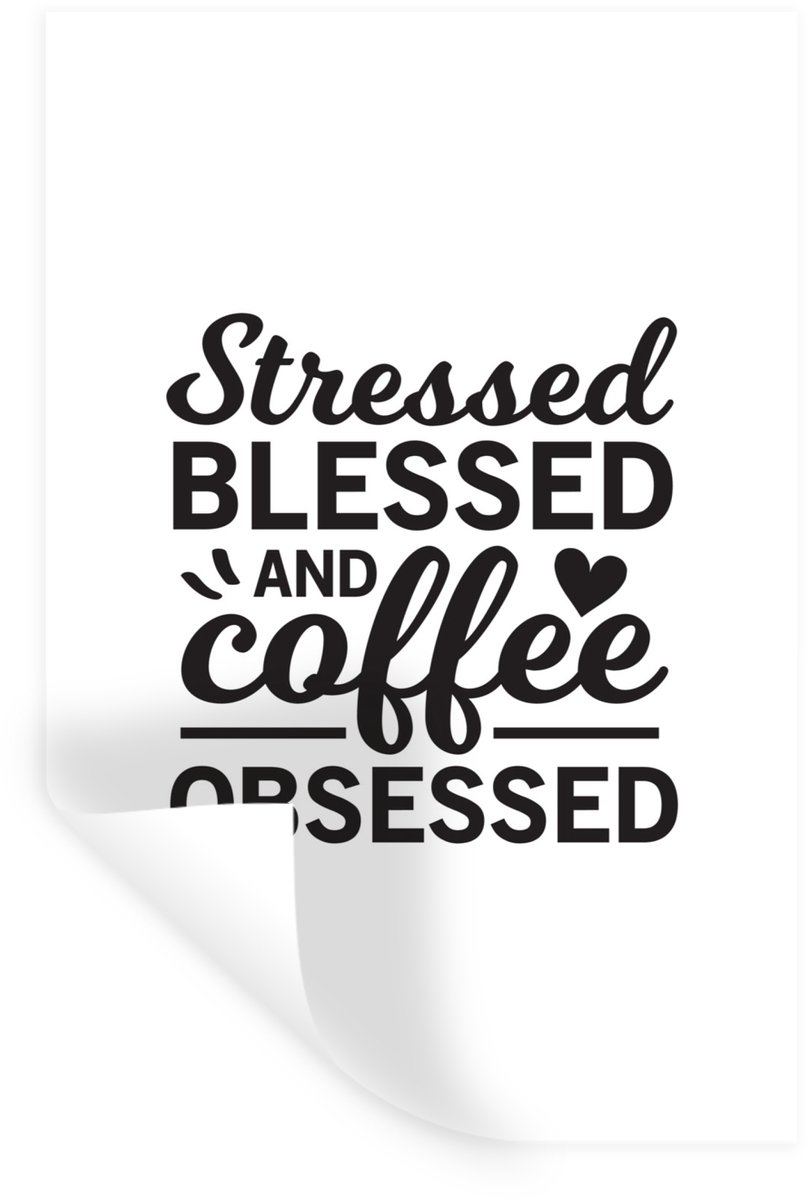 Muurstickers - Sticker Folie - Stressed blessed and coffee - Quotes - Spreuken - Koffie - 