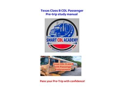 Texas CDL Pre-Trip- Texas Class B CDL Passenger Pre- Trip Study Manual