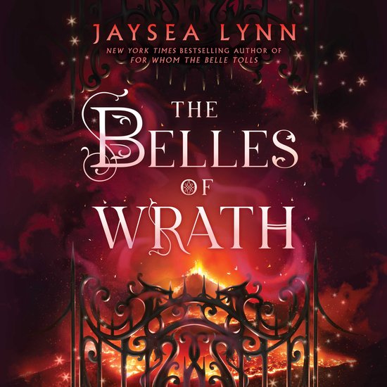 Boekomslag van 'The Belles of Wrath' met gouden letters tegen een donkerrode, kosmische achtergrond en een smeedijzeren hek.