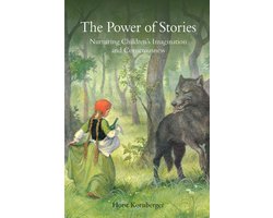 The Power of Stories Nurturing Children's Imagination and Consciousness