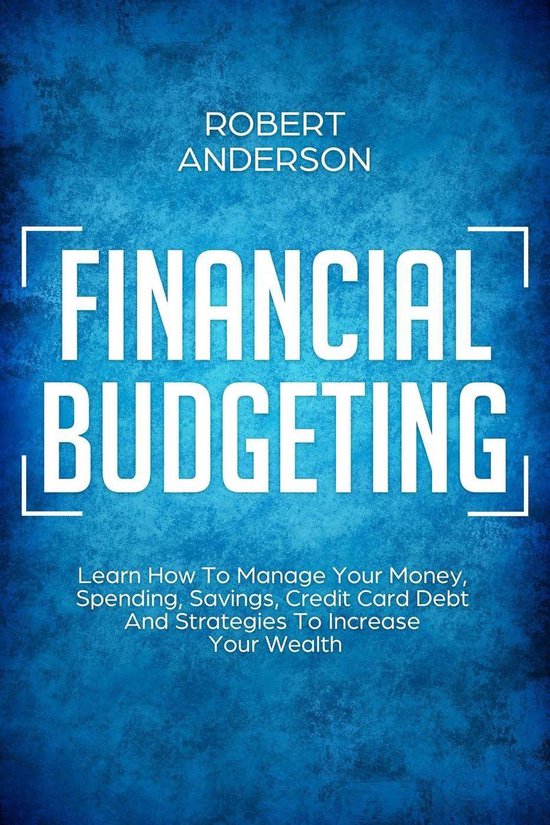 Financial Budgeting Learn How To Manage Your Money, Spending ... - cover