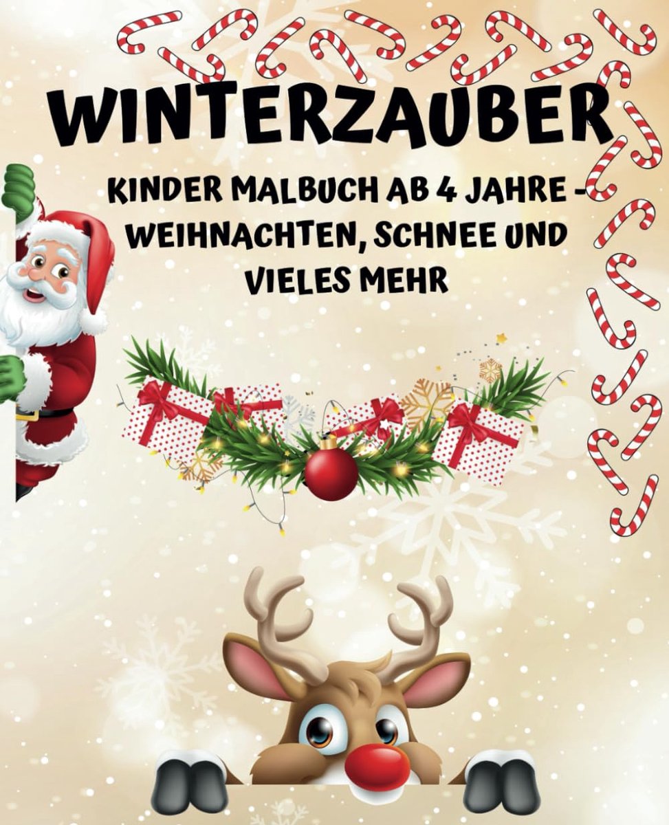 Kinder Malbuch ab 4 Jahre - Weihnachten, Schnee und vieles mehr: Kreativität für die winterliche Zeit
