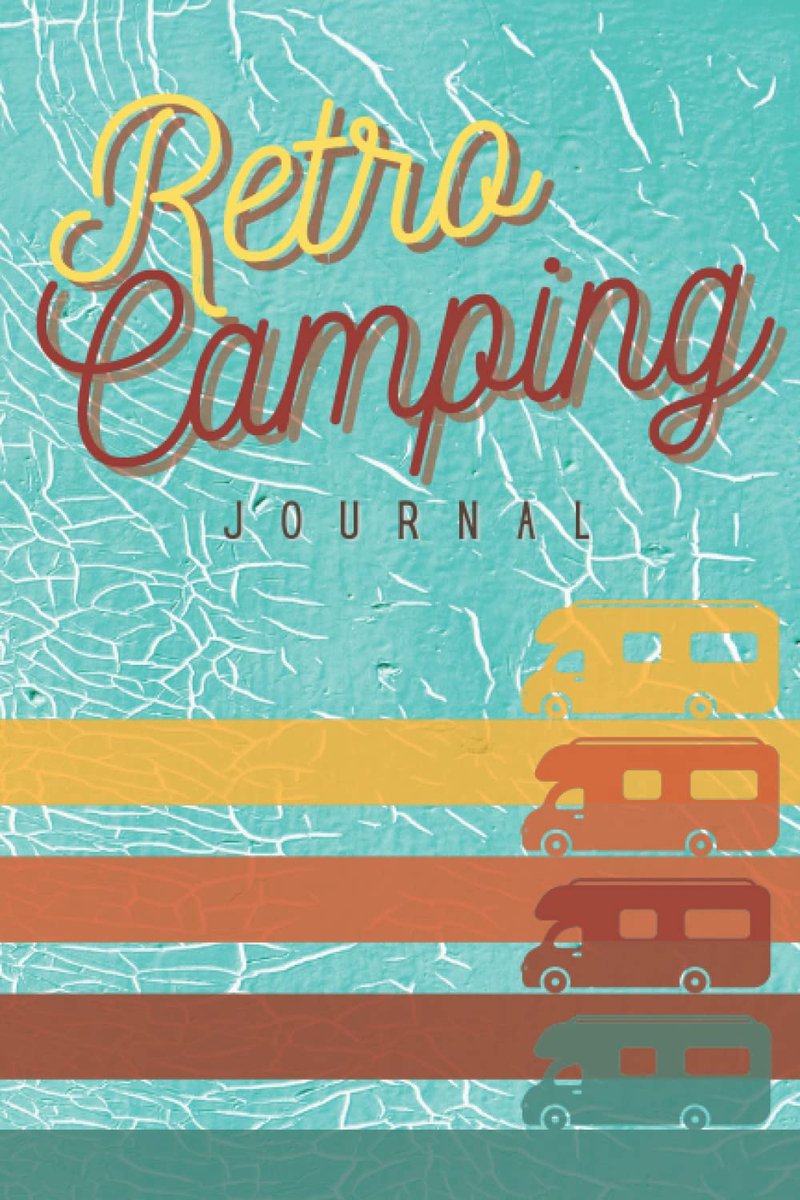 Retro Camping Journal: The perfect RV Travel & Road Trip Logbook I Journal for caravan, motorhome, van & tent travel I - ShopVlot