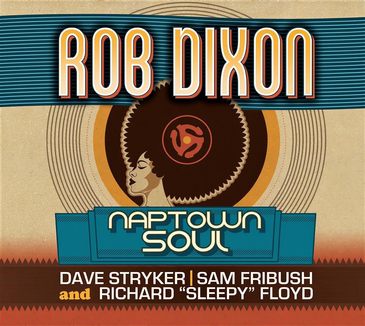Rob Dixon - Naptown Soul (CD)