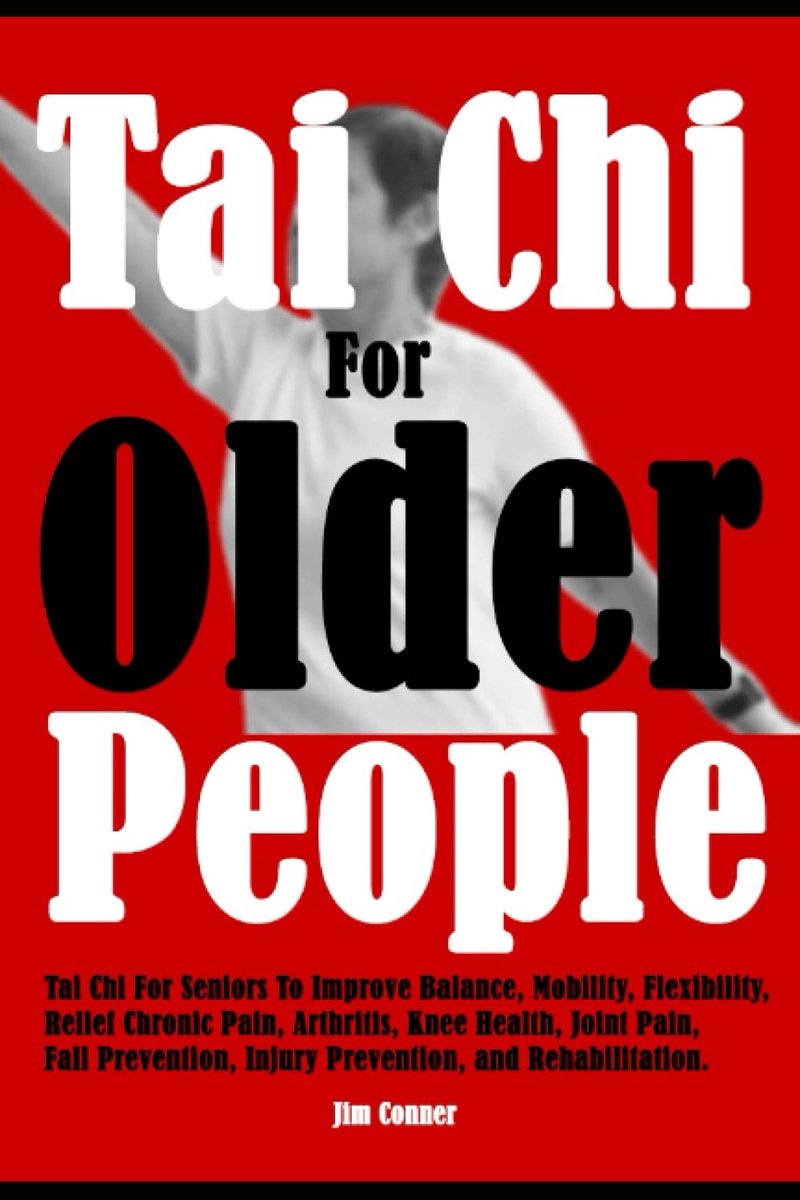 Tai Chi For Older People: Tai Chi For Seniors To Improve Balance, Mobility, Flexibility, Relief Chronic Pain - ShopVlot