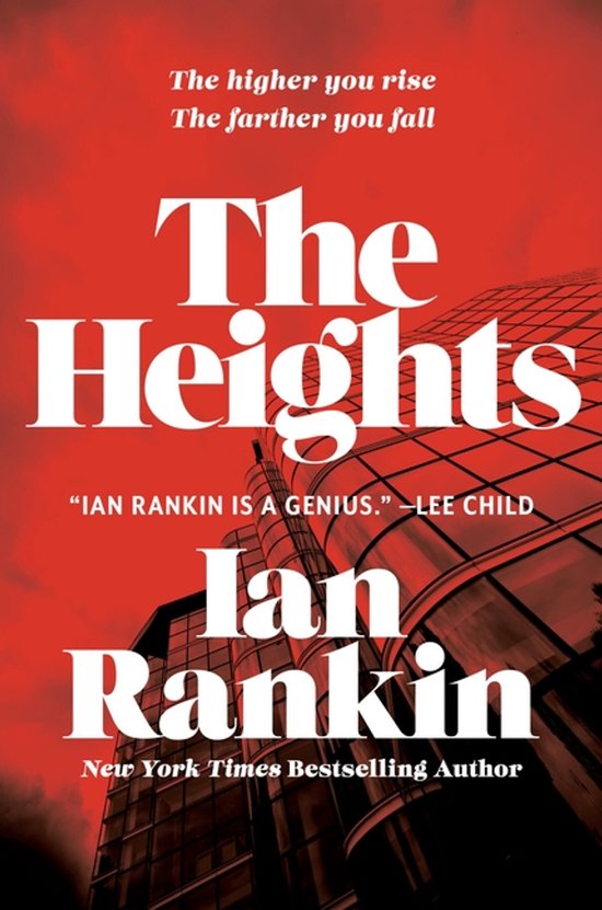 Boek "The Heights" van Ian Rankin. Op de rode omslag staat een gebouw met veel glas. Tekst: "The higher you rise The farther you fall".
