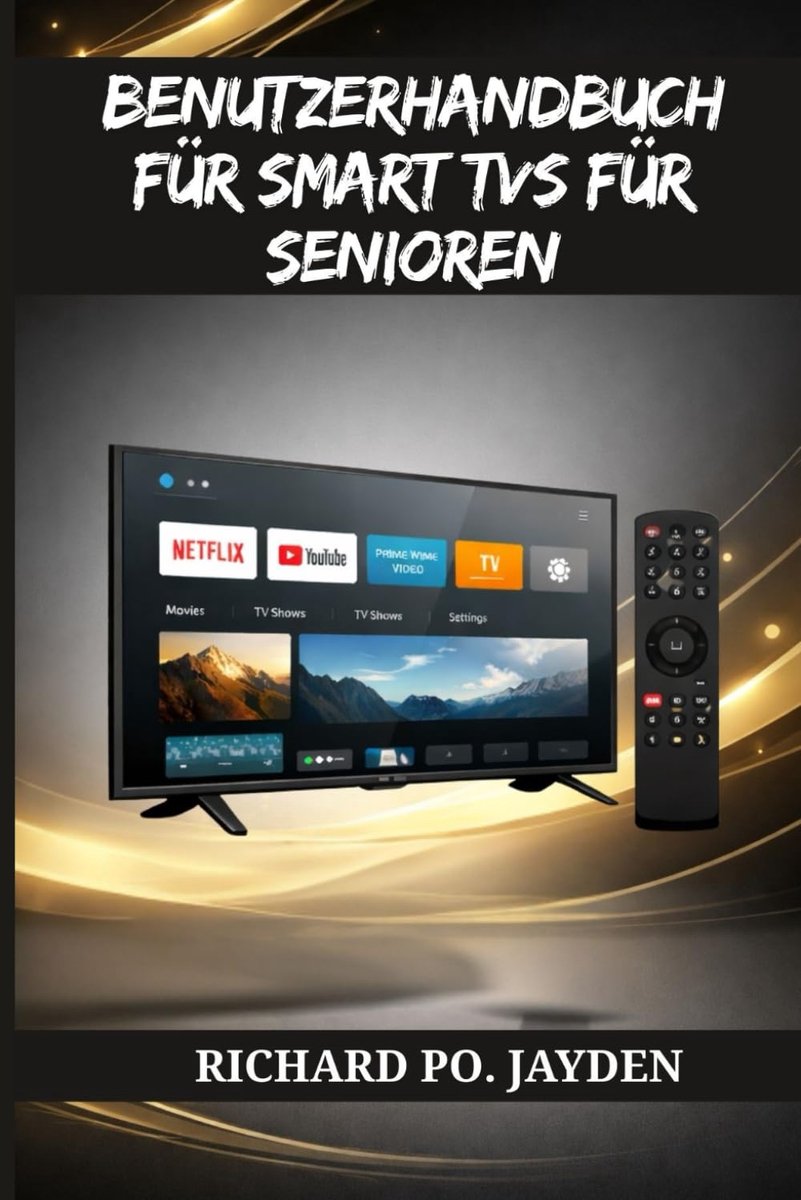 BENUTZERHANDBUCH FÜR SMART TVS FÜR SENIOREN - ShopVlot
