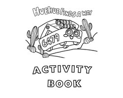 Huehue Finds a Way Activity Book