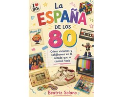 La España de los 80