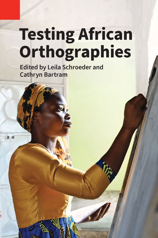 Publications in Language Use and Education 9 - Testing African Orthographies