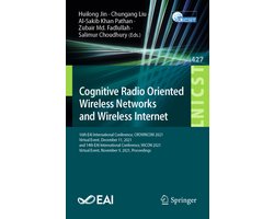 Lecture Notes of the Institute for Computer Sciences, Social Informatics and Telecommunications Engineering427- Cognitive Radio Oriented Wireless Networks and Wireless Internet