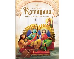 Illustrated Ramayana For Children : Immortal Epic of India (Deluxe Edition)