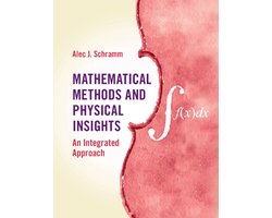 Mathematical Methods and Physical Insights