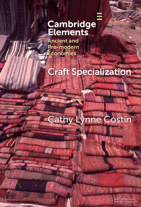 Elements in Ancient and Pre-modern Economies- Craft Speciali ... - cover