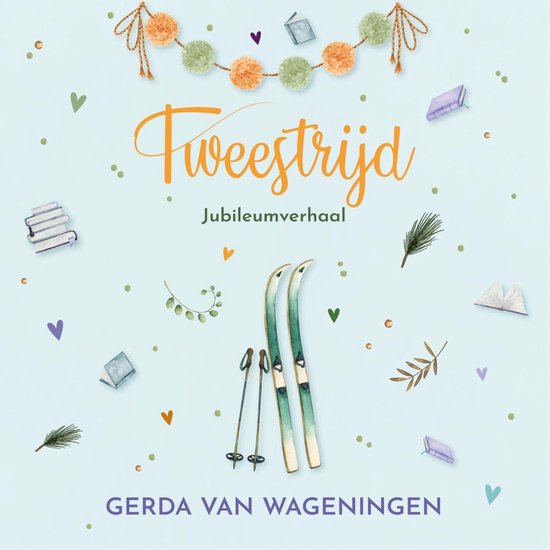 Een aquarel illustratie met de titel 'Tweestrijd', een jubileumverhaal, met ski's, skistokken en decoratieve elementen zoals pompons en boeken.