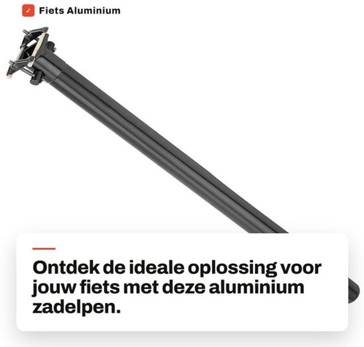 Zadelpen Aluminium 33,9 mm - Fiets Zadelpen - Lichtgewicht - Draagvermogen 80 kg - Totale lengte 60 cm - Geschikt voor Vouwfiets/Road/Mountainbike - Fietszadel