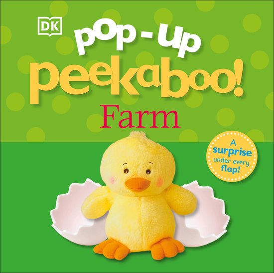 Pop-up peekaboo! Boerderij DK boek met een gele kuiken pop-up uit een ei. Met de tekst 'A surprise under every flap!'.