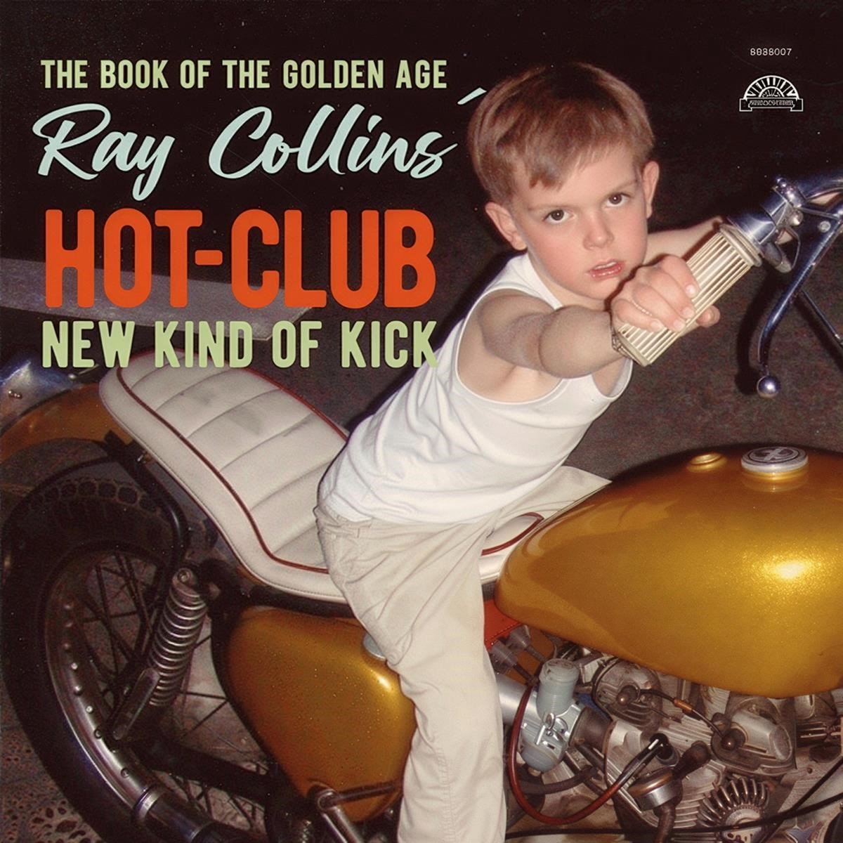 Ray Collins' Hot-club - The Book Of The Golden Age / New Kind Of Kick (7" Single)
