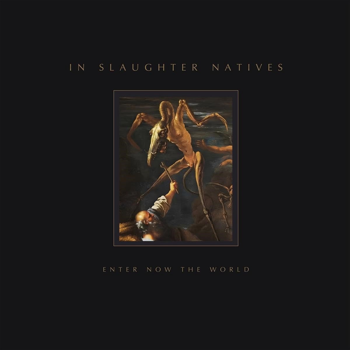 In Slaughter Natives - Enter Now The World (CD)