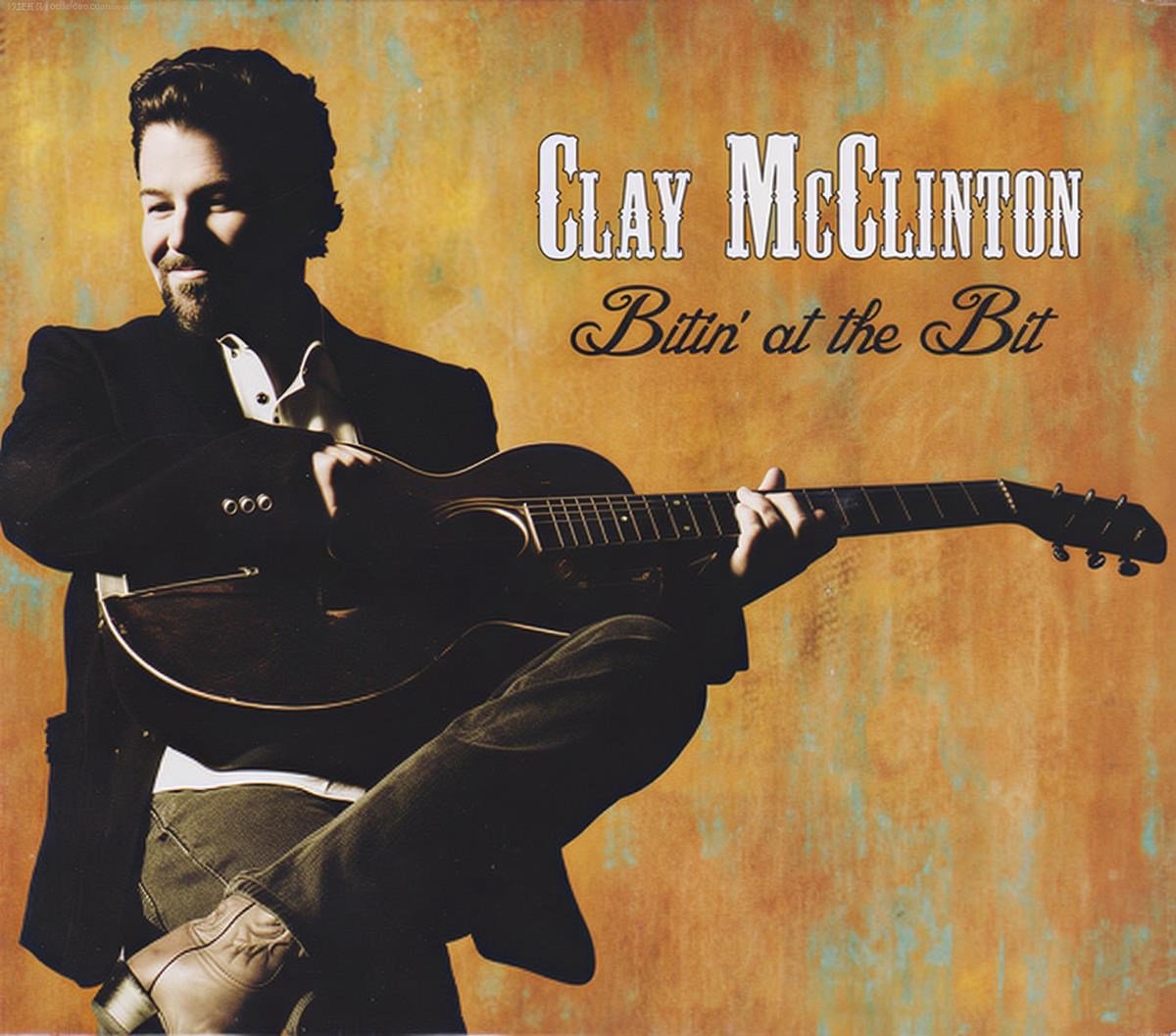 Clay McClinton - Bitin' At The Bit (CD)