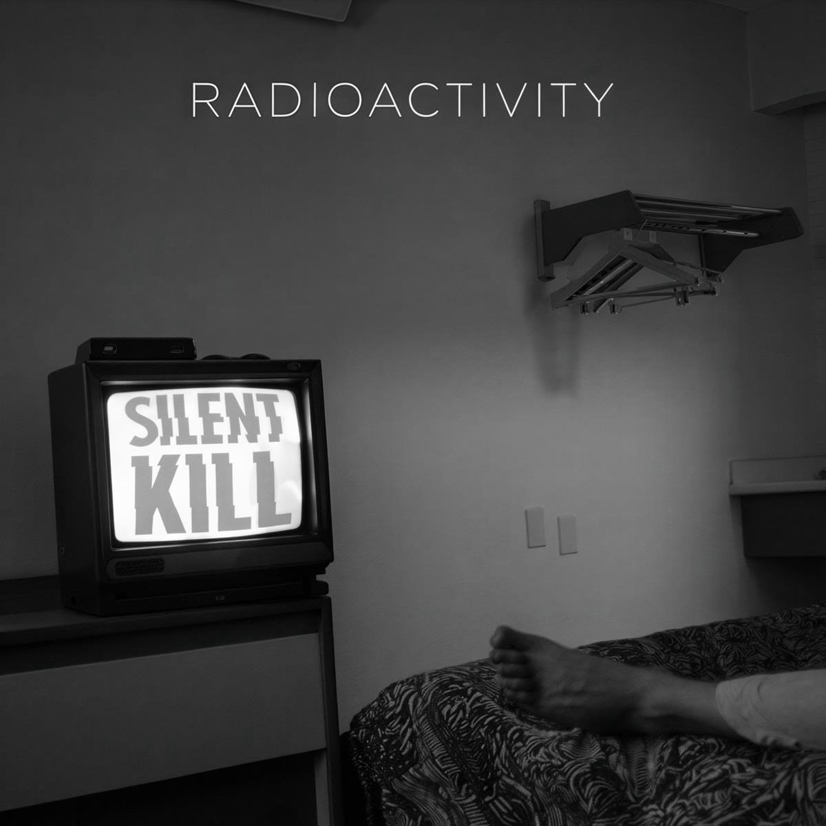 Radioactivity - Silent Kill (CD)