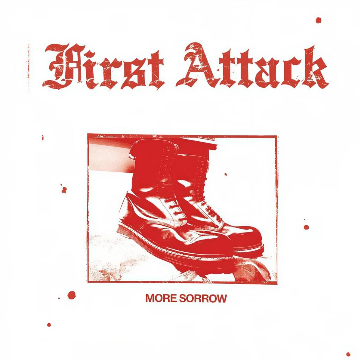 First Attack - More Sorrow (LP)