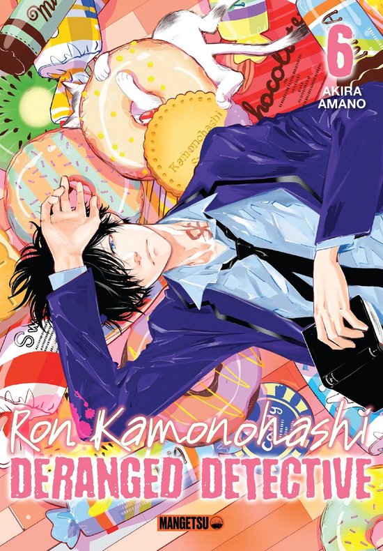 Ron Kamonohashi: Deranged Detective 6 - Ron Kamonohashi: Deranged Detective T06