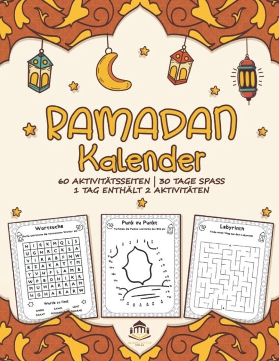 Ramadan Activiteitenboek voor Kinderen: 30 Dagen Plezier met Puzzels, Kleuren en Meer