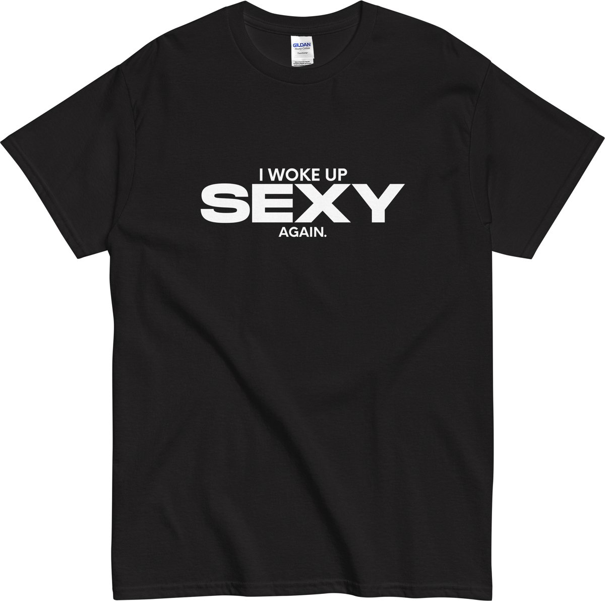 Tshirt met Tekst: Ik Werd Weer Sexy Wakker - Mannen en Vrouwen - Zwart - L