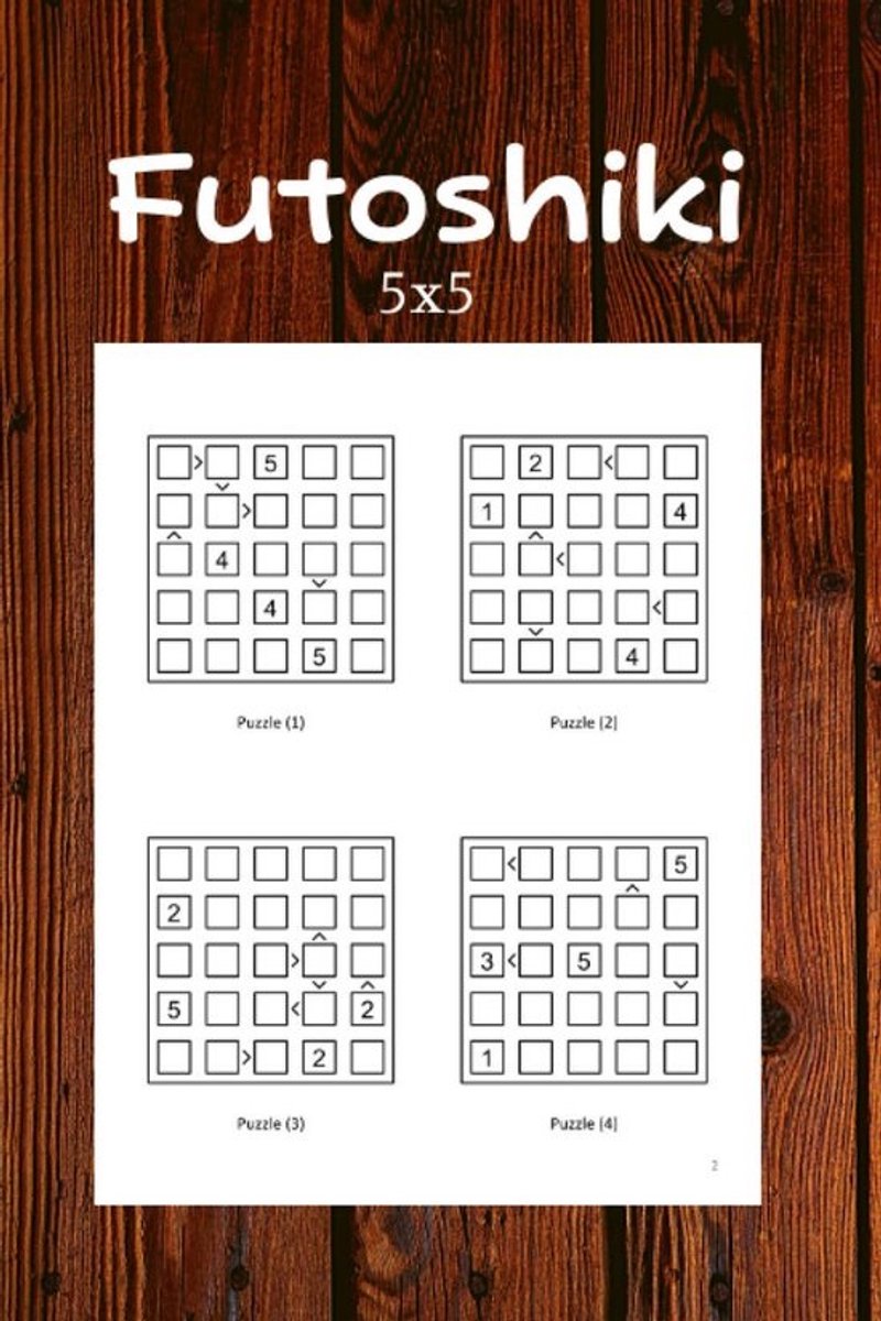 Futoshiki Puzzelboek 5x5: 300 Japanse Wiskunde Logica Spellen met Oplossingen