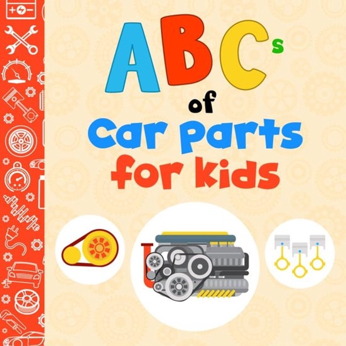 Auto Alfabet Boek - Kinderen Leren - Auto Onderdelen - Feiten Toekomst Monteurs - 21.59 x 21.59 cm