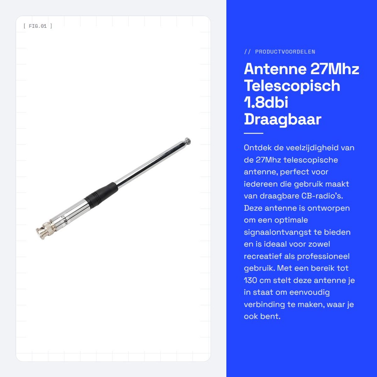 Dailygoods- Antenne 27Mhz Telescopisch - BNC Connector - 1.8dBi Versterking - Geschikt voor Cobra/Midland - Lengte 23-130 cm - Stevig Materiaal - CB Antenne